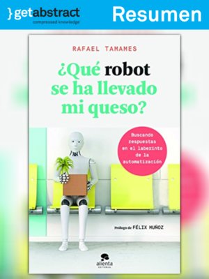 cover image of ¿Qué robot se ha llevado mi queso? (resumen)
